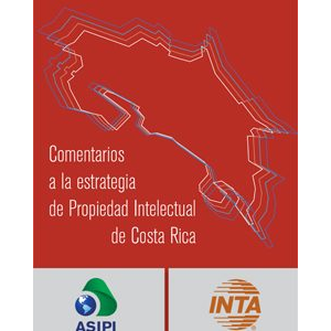 Comentarios a la estrategia de Propiedad Intelectual de Costa Rica