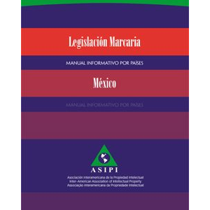 Legislation Marcaria – Country Information Manual – Mexico
