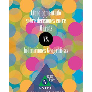 Libro comentado sobre decisiones entre Marcas Vs Ind. Geográficas